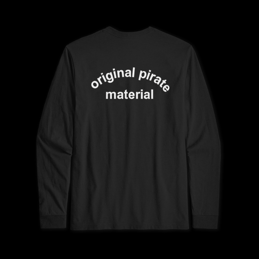 Classic Original Pirate Material Long Sleeve T-Shirt