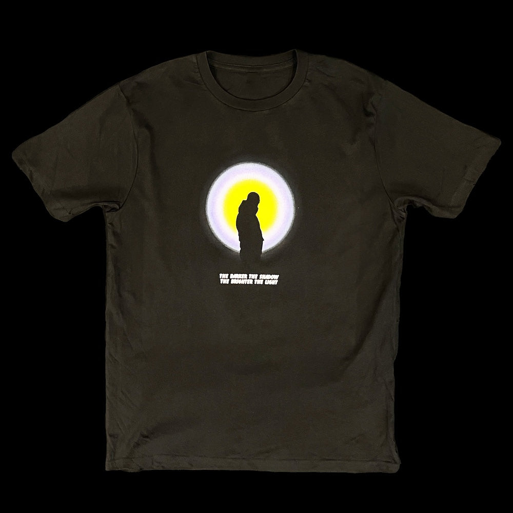 Black The Darker the Shadow the Brighter the Light T-shirt